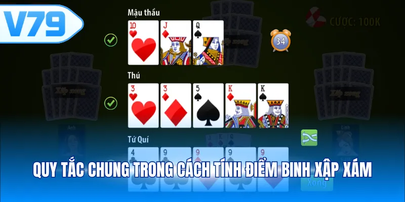 Quy tắc chung trong cách tính điểm Binh Xập Xám